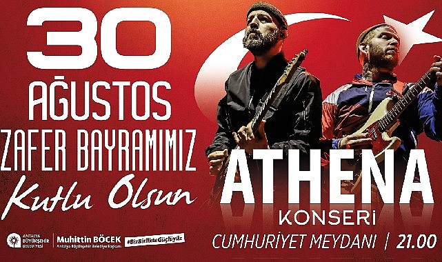 30 Ağustos’ta Athena konseri düzenleniyor