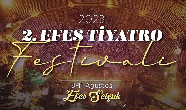 Efes Selçuk’ta Tiyatro Festivali başlıyor