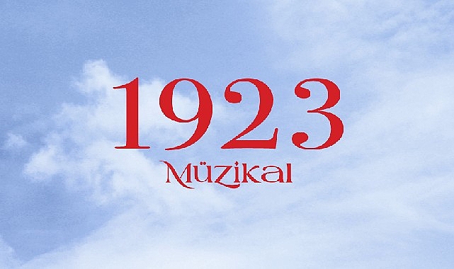 Cumhuriyet’in 100.Yılına Özel Dev Müzikal ”1923” sezonu açıyor