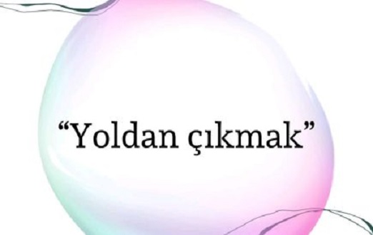 Yoldan çıkın!